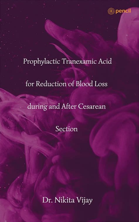 Prophylactic Tranexamic Acid for Reduction of Blood Loss during and ...