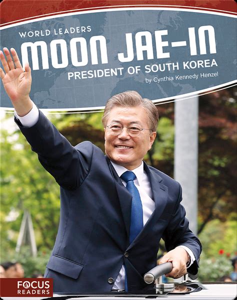 Moon Jae-in: President of South Korea Book by Cynthia Kennedy Henzel | Epic