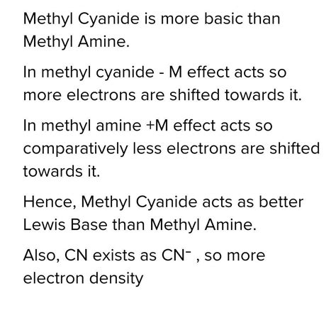 Who is more basic between methyl cyanide and methyl amine??? - Brainly.in