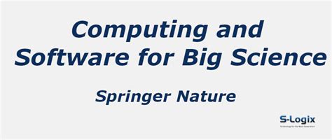 Computing and Software for Big Science - Springer Nature | 2024 Cite ...