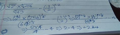 (Root 2^2 × 4 root 256/3 root 64)-(1/2)^-2 - Brainly.in