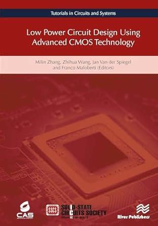 Low Power Circuit Design Using Advanced CMOS Technology (Tutorials in ...