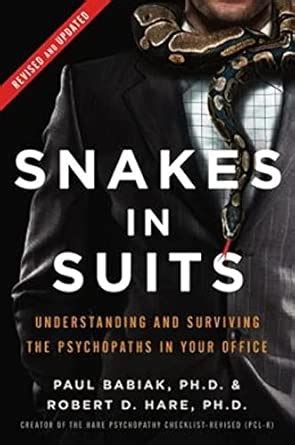 Buy Snakes in Suits, Revised Edition: Understanding and Surviving the ...