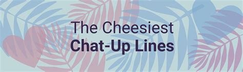 The Cheesiest Chat-Up Lines | thortful