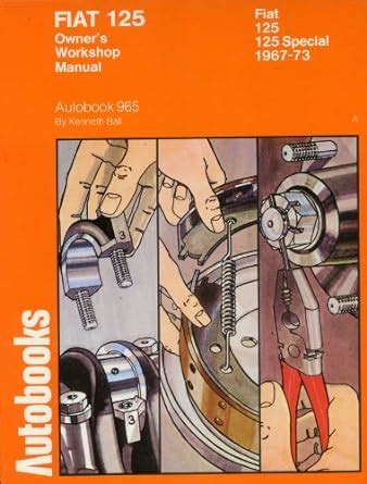 Fiat 125 1967-73 Autobook : Amazon.in: Books