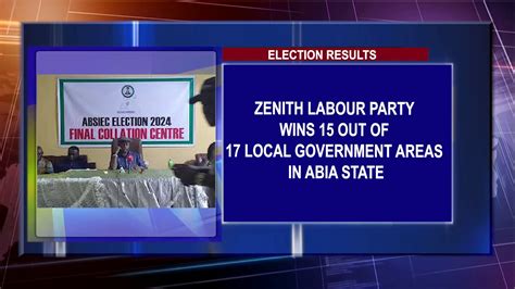 Zenith Labour Party Wins 15 Out Of 17 Local Government Areas In Abia ...