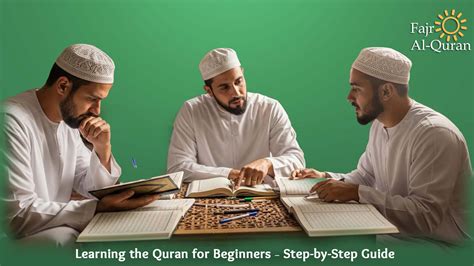 Learning the Quran for Beginners – Step-by-Step Guide - Fajr Al-Quran