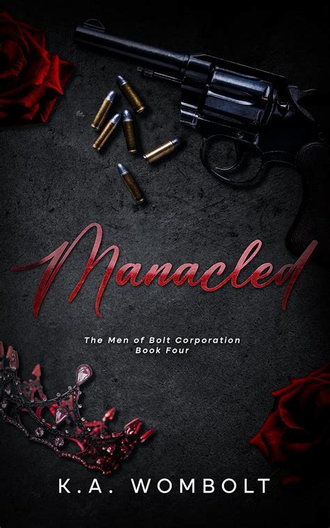 Manacled: Eine düstere Milliardärs-Mafia-Liebesgeschichte, in der aus ...