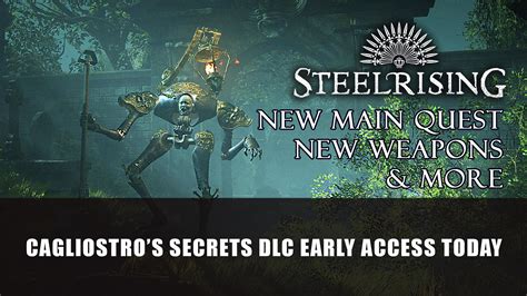 Steelrising DLC Cagliostro's Secrets is Playable today with the ...