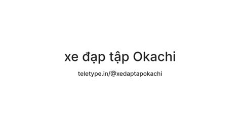 xe đạp tập Okachi — Teletype