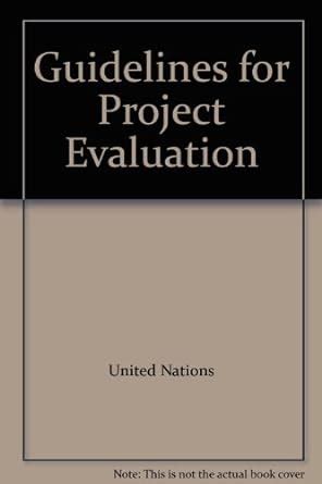Guidelines for Project Evaluation : United Nations Industrial ...