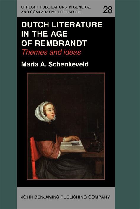 Buy Dutch Literature in the Age of Rembrandt: Themes and Ideas (UTRECHT ...