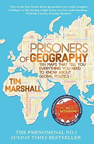 Prisoners of Geography: Read this now to understand the geopolitical ...