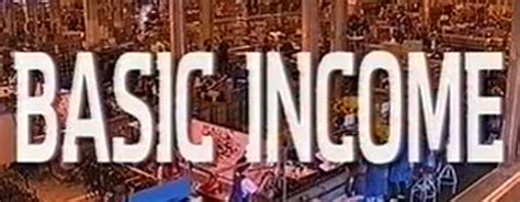 Image result for Basic Income Documentary
