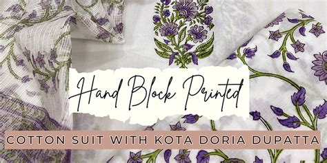 The Beauty of Hand Block Printed Cotton Suits with Kota Doria Dupattas ...