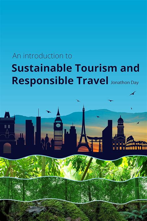 Introduction to Sustainable Tourism and Responsible Travel eBook : Day ...