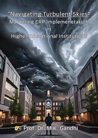 Buy Navigating Turbulent Skies: Mastering ERP Implementation in Higher ...