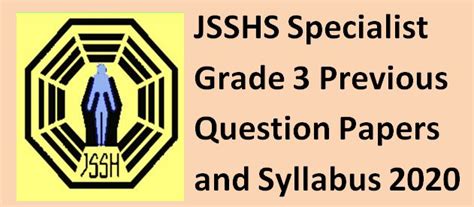 JSSHS Specialist Grade III Previous Question Papers and Syllabus 2020