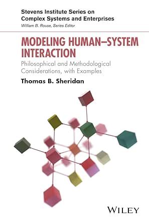 Modeling Human System Interaction: Philosophical and Methodological ...