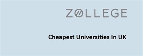 Cheapest Universities In UK: Bachelors, Masters, and MBA Fees, and ...