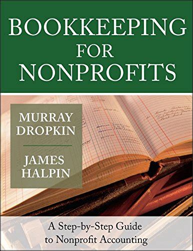 Bookkeeping for Nonprofits: A Step-by-Step Guide to Nonprofit ...