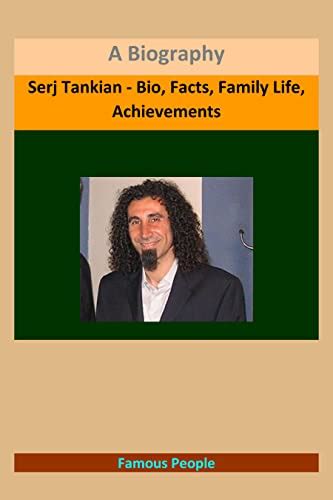 Serj Tankian - Bio, Facts, Family Life, Achievements: A Biography eBook ...