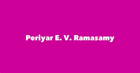 Periyar E. V. Ramasamy Politician 的图像结果
