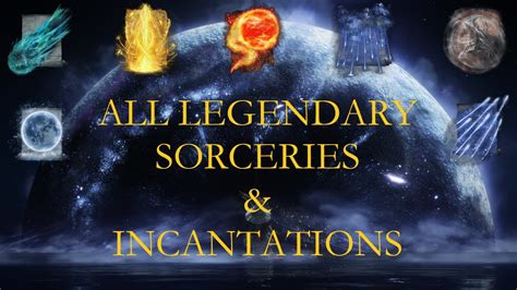 All Legendary Sorceries/Incantations achievement/trophy guide - Elden ...