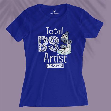 Total BS Artist - Women T-shirt for Pathologist - themanan.in – The Manan