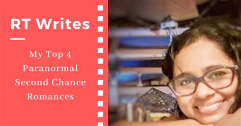 #RTWrites :: My Top 4 Paranormal Second Chance Romances - @RT_writes ...