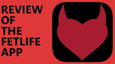 REVIEW OF THE FETLIFE APP v1.7.17 - YouTube