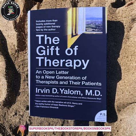 The Gift of Therapy: An Open Letter to a New Generation of Therapists ...