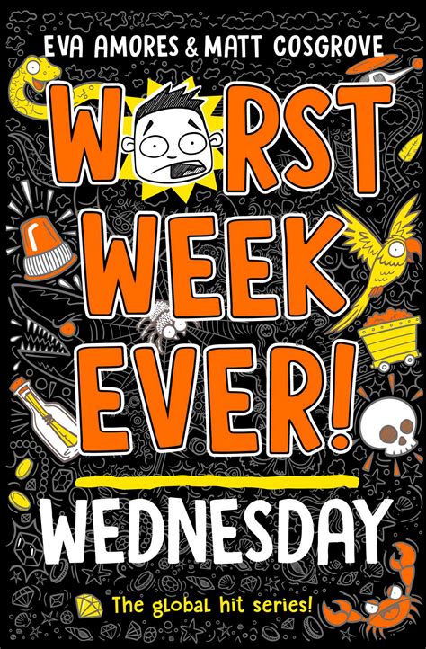 Worst Week Ever! Wednesday | Book by Eva Amores, Matt Cosgrove ...