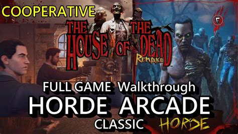 死亡之屋 : 重製版 》 Horde Mode 群鬥模式 The House Of The Dead Remake (PC) FULL GAME Walkthrough GOOD ENDING ...