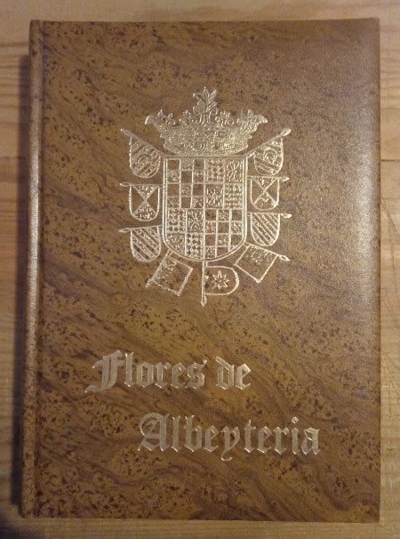 Tratado segundo. Flores de Albeyteria (Facsímil) – Librería La Leona