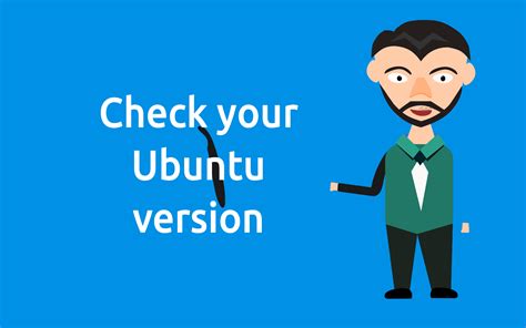 Check your Ubuntu version - techPiezo