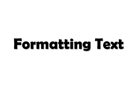 Image result for Formatting Text Meaning