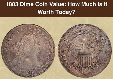1803 Dime Coin Value: How Much Is It Worth Today? - CoinValueChecker.com
