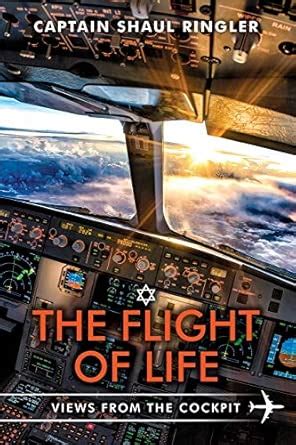 The Flight of Life: View from the cockpit : Ringler, Shaul: Amazon.in ...