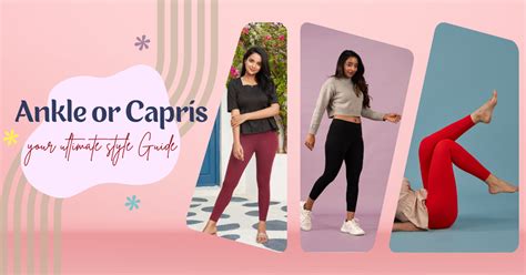 Ankle-Length vs Capri Leggings - Style Guide for Every Occasion