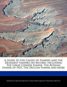 A Guide to the Causes of Famines and the Deadliest Famines on Record ...