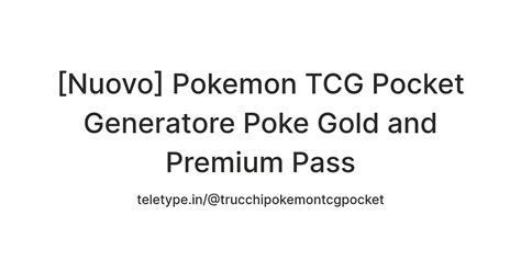 [Nuovo] Pokemon TCG Pocket Generatore Poke Gold and Premium Pass — Teletype