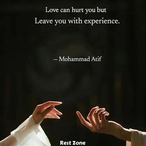 Leave you with experience... | Quotes & Writings by Mohammad Atif ...