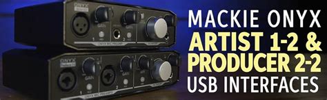 Mackie Onyx Producer 2-2 2x2 24-bit/192kHz USB Audio Interface With ...