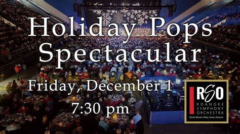 Roanoke Symphony Orchestra: Holiday Pops Spectacular, The Salem Civic ...