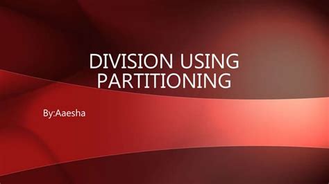 Image result for Division Partitioning Method
