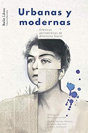 Amazon.in: Buy Urbanas y modernas: Crónicas periodísticas de Alfonsina ...