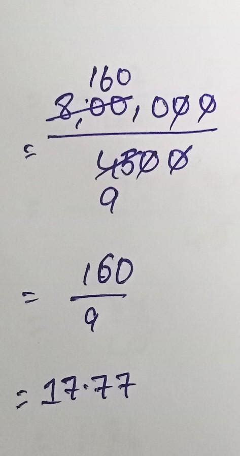 Divide 8,00,000 from 4500( show me the answer on a sheet.) - Brainly.in