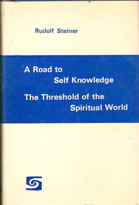 Road to Self Knowledge : Steiner, Rudolf, Cotterell, M., Collison, H ...