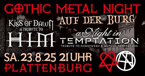 GOTHIC METAL NIGHT | OPEN AIR IM BURGHOF DER PLATTENBURG | Kiss of Dawn ...